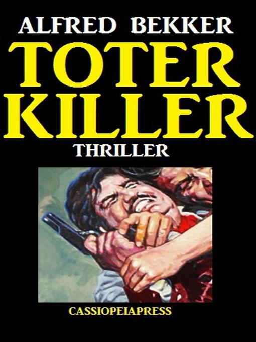 Title details for Toter Killer by Alfred Bekker - Available